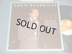 画像1: EDDIE KENDRICKS - I'VE GOT MY EYES ON YOU (Ex++/Ex++ )  / 1983 US AMERICA ORIGINAL Used LP