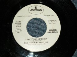 画像1: BILLY NICHOLS and FUNK - A) TREAT YOUR NEIGHBOR  B) TREAT YOUR NEIGHBOR (HEAVY FUNK) (Ex++/Ex++)  / 1970 US AMERICA ORIGINAL "WHITE LABEL PROMO/PROMO ONLY" Used 7" 45 rpm Single  