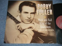画像1: BOBBY FULLER - ROCK AND ROLL KING OF THE SOUTHWEST : THE BEST OF THE TEXAS YEARS 1962-64 (MINT-/MINT)  / 2007 US AMERICA ORIGINAL Used LP 