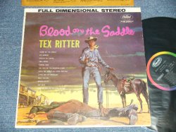 画像1: TEX RITTER - BLOOD ON THE SADDLE (Ex++/Ex++, Ex+++)   / 1963 Version US AMERICA ORIGINAL 2nd Press "BLACK with RAINBOW CAPITOL LOGO on TOP Label" STEREO  Used LP  