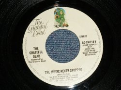 画像1: GRATEFUL DEAD - A) THE MUSIC NEVER STOPPED  B) HELP ON THE WAY (Ex+++/Ex+++）/ 1975 US AMERICA ORIGINAL Used   7" 45 rpm Single  