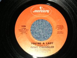 画像1: GENE CHANDLER - A) YOU'RE A LADY (CHICAGO SOUL MID-SLOW BALLAD)  B) STONE COLD FEELING (NORTHERN SOUL) (MINT-/MINT-) / 1971 US AMERICA ORIGINAL Used 7"45 