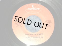 画像1: GENE CHANDLER - A) YOU'RE A LADY (CHICAGO SOUL MID-SLOW BALLAD)  B) STONE COLD FEELING (NORTHERN SOUL) (MINT-/MINT-) / 1971 US AMERICA ORIGINAL Used 7"45 