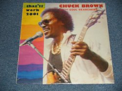 画像1:  CHUCK BROWN and the SOUL SEARCHERS - THAT'LL WORK 2001 (SEALED) / 1988 US AMERICA ORIGINAL "BRAND NEW SEALED" LP  