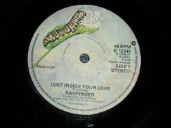 画像1: BADFINGER - A) LOST INSIDE YOUR LOVE  B) COME DOWN HARD (Ex+++/Ex+++) / 1979 UK ENGLAND ORIGINAL Used 7" Single 