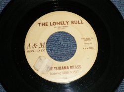 画像1: THE TIJUANA BRASS Featuring HERB ALPERT - A) THE LONELY BULL (with MEL TAYLOR)   B) ACAPULCO 1922 (Ex+/Ex++ STOL) / 1962 US AMERICA ORIGINAL Used 7" Single
