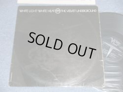 画像1: The VELVET UNDERGROUND  - WHITE LIGHT/WHITE HEAT (A) V 5046 A-1  R   B) V 5046 B-1 R  1)  ( Ex+/Ex++ Looks:Ex+ ) / 1968 UK ENGLAND ORIGINAL "With Original "SKULL Inner Sleeve" "MONO" Used LP