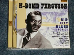 画像1: H-BOMB FERGUSON - BIG CITY BLUES: 1951-1954 (MINT-/MINT-) / 2006 EUROPE Used CD 