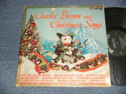 画像1: CHARLES BROWN - SINGS CHRISTMAS SONGS (Ex-/Ex Looks:Ex- TAPE SEAM) / 1961 US AMERICA ORIGINAL 1st Press "BLACK with SILVER PRINT Label" MONO Used LP