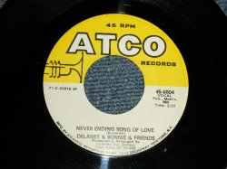 画像1: DELANEY & BONNIE - A) NEVER ENDING SONG OF  B) DON'T DECEIVE ME (Ex+++/Ex+++) /1971 US AMERICA ORIGINAL Used 7"SINGLE