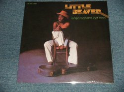 画像1: LITTLE BEAVER - WHEN WAS THE LAST TIME (SEALED) / US AMERICA REISSUE "BRAND NEW SEALED" LP