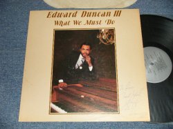 画像1: EDWARD DUNCAN III - WHAT WE MUST DO (Ex++/MINT-) /1981 US AMERICA ORIGINAL Used LP 