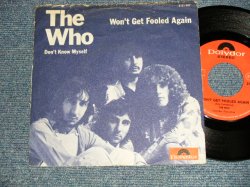 画像1: THE WHO - A) WON'T GET FOOLED AGAIN  B) DON'T KNOW MYSELF (Ex-/MINT, Ex++) / 1971 WEST-GERMAN WEST-GERMANY ORIGINAL Used 7" 45 rpm  Single with Picture Sleeve