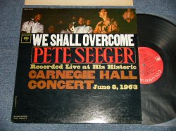 画像1: PETE SEEGER - WE SHALL OVERCOME : RECORDED LIVE AT HIS HISTORIC (Ex+++/MINT-) / 1963  US AMERICA ORIGINAL 1st Press "2-EYES With GURANTEED on Label" MONO Used LP's 