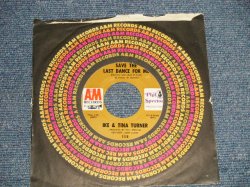 画像1: IKE & TINA TURNER - A) SAVE THE LAST DANCE FOR ME  B) A LOVE LIKE YOURS (Prod. by PHIL SPECTOR  (MINT/MINT) / 1969 US AMERICA   Used 7"Single  