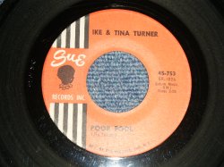 画像1: IKE & TINA TURNER - A) POOR FOOL   B) YOU CAN'T BLAME ME(Ex/Ex+) / 1961 US AMERICA Used 7"Single  
