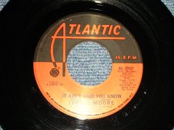 画像1: JACKIE MOORE - A)IT AIN'T WHO YOU KNOW  B) THEY TELL ME OF AN UNCLOUDY DAY (Ex++/Ex++) / 1972 US AMERICA ORIGINAL Used 7" 45rpm Single