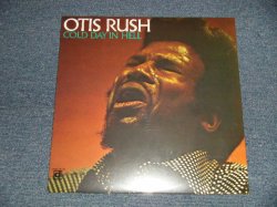 画像1: OTIS RUSH - COLD DAY IN HELL (Sealed)  / 1993 US AMERICA REISSUE "BRAND NEW SEALED" LP