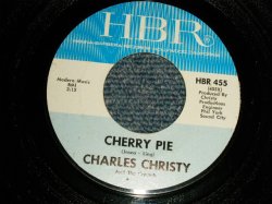 画像1: CHARLE CHRISTY & The Crystals - A)CHERRY PIE  B)WILL I FIND HER (Ex++/Ex++-) / 1965 US AMERICA ORIGINAL Used 7"Single