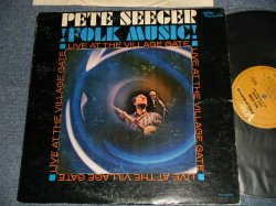 画像1: PETE SEEGER  - FOLK MUSIC! LIVE AT THE VILLAGE GATE (Ex/Ex++ Looks:Ex) / 1965  US AMERICA ORIGINAL MONO Used LP's 