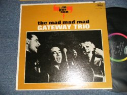 画像1: GATEWAY TRIO - THE MAD MAD MAD (Ex+++/Ex+++) / 1963 US AMERICA ORIGINAL 1st Press "BLACK with RAINBOW Label" "MONO" Used  LP 