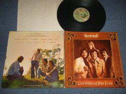 画像1: BREAD - LOST WITHOUT YOUR LOVE (Matrix #A)7E 1094-A-2 RE TML-M CSM B)7E 1094-B-2-RE TMLM CSM) "CSM/ SANTA MARIA Press in CA"(Ex++/MINT- EDSP) / 1977 US AMERICA ORIGINAL "BUTTERFLY Label" Used LP 