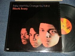 画像1: BLACK IVORY - BABY WON'T YOU CHANGE YOUR MIND (Ex+++/MINT-) / 1972 US AMERICA ORIGINAL Used LP 