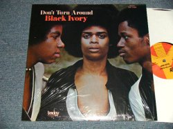 画像1: BLACK IVORY - DON'T TURN AROUND (NEW) / US AMERICA  REISSUE "Brand New" LP   