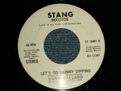 画像1: HANK BALLAD - LET'S GO SKINNY DIPPING (Ex+/Ex++) / 1975 US AMERICA ORIGINAL "PROMO ONLY SAME FLIP" Used 7" Single  