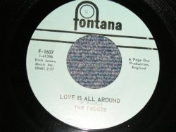 画像1: The TROGGS  - A)LOVE IS ALL AROUND  B)WHEN WILL THE RAIN COME (Ex+++ Looks:MINT-/Ex+++ Looks:MINT-)  / 1967 US AMERICA ORIGINAL Used 7" 45rpm Single 