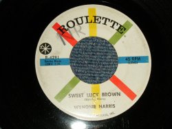 画像1: WYNONIE HARRIS - A)SWEET LUCY BROWN  B)BLOOD SHOT EYES. (JUMP R&B / NORTHEN SOUL) (Ex/Ex) / 1960 US AMERICA ORIGINAL Used 7"45 Single 