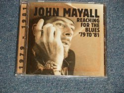 画像1: JOHN MAYALL - Reaching For The Blues '79 To '81 (SEALED)  / 2000 US AMERICA ORIGINAL "BRAND NEW SEALED" CD