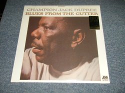 画像1: CHAMPION JACK DUPREE - BLUES FROM THE GUTTER ( SEALED ) / US AMERICA  REISSUE "180 Gram" "BRAND NEW SEALED" LP