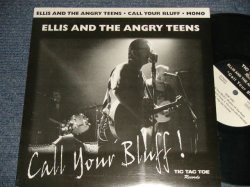 画像1: ELLIS AND THE ANGRY TEENS - CALL YOUR BLUFF! (NEW) / 1996 FINLAND ORIGINAL "BRAND NEW" 10" LP