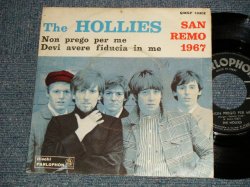 画像1: The HOLLIES - A)NON PREGO PER ME  B) DEVI AVERE FIDUCIA IN ME (Ex++/Ex+++) / 1967 ITALIA ITALY ORIGINAL Used 7" Single with Picture Sleeve