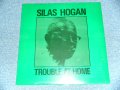 Silas Hogan (LOUISIANA BLUES/ R&B) - Trouble At Home (SEALED) / US AMERICA REISSUE "BRAND NEW SEALED" LP   