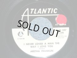 画像1: ARETHA FRANKLIN - A) I Never Loved A Man (The Way I Love You)   B)Do Right Woman - Do Right Man (MINT-/MINT- STOL) /1967 US AMERICA ORIGINAL "WHITE LABEL PROMO"  Used 7"45 