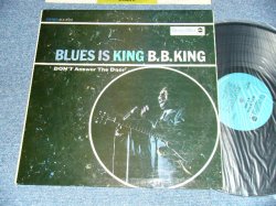 画像1: B.B.KING  B.B. KING - BLUES IS KING (Ex++. Ex+/Ex+) / 1967 US AMERICA ORIGINAL 1st Press "BLUE Label" Used LP