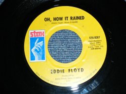 画像1: EDDIE FLOYD - A) Oh, How It Rained   B) When My Baby Said Goodbye (Ex++/Ex++) / 1971 US AMERICA ORIGINAL Used 7" 45rpm Single
