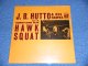 J.B. J. B. HUTTO & His HAWKS - HAWK SQUAT (SEALED) / 1991 Version? US AMERICA RE-PRESS / REISSUE "BRAND NEW SEALED" LP 