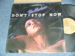 画像1: THE BROTHERS - DON'T STOP NOW (VG+++/Ex++ Looks:Ex+++ EDS) / 1976 US AMERICA ORIGINAL Used LP  