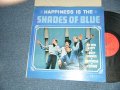 SHADES OF BLUE - HAPPINESS IS THE SHADES OF BLUE (Ex+++MINT- EDSP) / 1966 US AMERICA ORIGINAL MONO Used LP