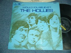 画像1: THE HOLLIES - WOULD YOU BELIEVE (MATRIX #A)XEX-603-1  1 G B)XEX-604-1  1 G) (Ex++++/Ex+++  / 1966 UK ENGLAND ORIGINAL "YELLOW PARLOPHONE Label" MONO Used LP 