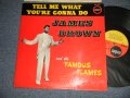 JAMES BROWN & The Famous Flames - TELL ME WHAT YOU'RE GONNA DO (Ex++/Ex+++ Looks:MINT-) / 1964 UK ENGLAND ORIGINAL "MONO" Used LP 