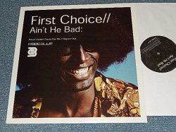 画像1: FIRST CHOICE - AIN'T HE BAD (BRAND NEW) / 2002 UK ENGLAND ORIGINAL "BRAND NEW" 12"