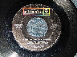 画像1: MAMA CASS ELLIOT - A)NEW WORLD COMING  B)BLOW ME A KISS (VG+++/VG+++ STOL) / 1970 US AMERICA ORIGINAL Used 7" Single++