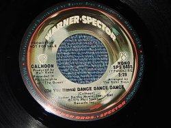 画像1: CALHOON - A) (Do You Wanna) Dance Dance Dance  (Producer – Walt Kahn) (MINT/MINT) / 1975 US AMERICA ORIGINAL "PROMO ONLY SAME FLIP M/ST"Used 7" Single 