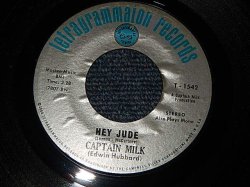 画像1: CAPTAIN MILK - A) HEY JUDE   B) THEIMPOSSIBLE DREAM  (A)Ex+++/B)Ex+++)  / 1968 U AMERICA  ORIGINAL Used 7" 45 rpm Single  