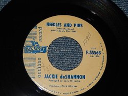 画像1: JACKIE DeSHANNON  DE SHANNON  - A) NEEDLES AND PINS   B)DID HE ALL TODAY, MAMA? (A:MINT- / B:MINT- WOL)  / 1963 US AMERICA  ORIGINAL "PROMO AUDITION Label" Used 7" 45 rpm Single 