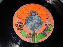 画像1: TOWNS VAN ZANDT - A) FRAULEIN   B) DON'T LET THE SUNSHINE FOOL YOU  (Ex++/Ex+++) / 1972 US AMERICA ORIGINAL "PROMO" Used 7" 45 rpm Single